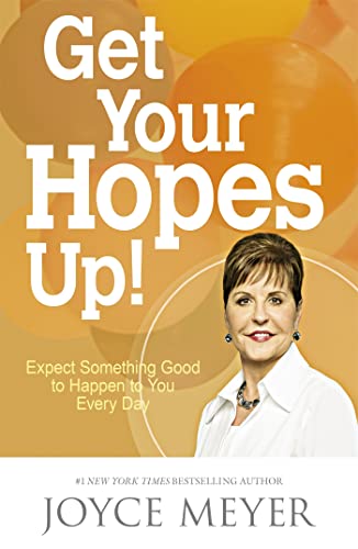 Get Your Hopes Up!: Expect Something Good to Happen to You Every Day von Hodder Faith